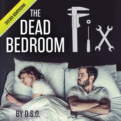 The Dead Bedroom Fix Audiobook, written by D.S.O. | Downpour.com