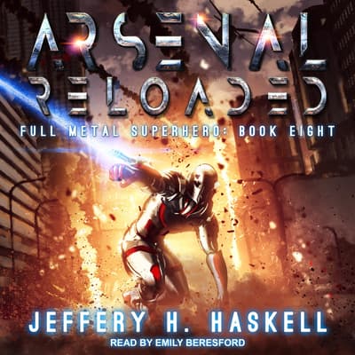 Arsenal Reloaded Audiobook, written by Jeffery H. Haskell | Downpour.com