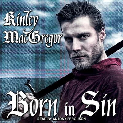 Born in Sin by Kinley MacGregor Born in Sin by Kinley MacGregor