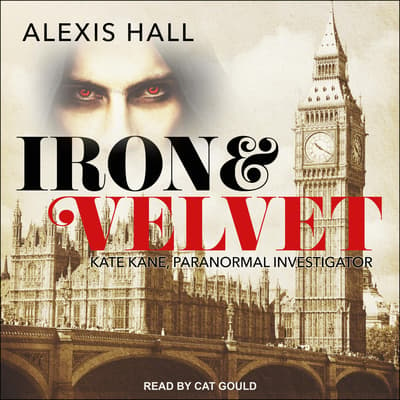 Iron & Velvet by Alexis Hall