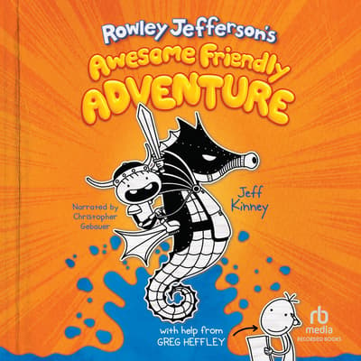 Rowley Jefferson's Awesome Friendly Adventure Audiobook, written by ...