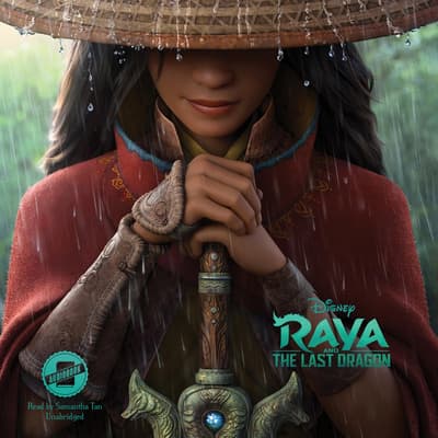 Raya and the Last Dragon Audiobook, written by Disney Press | Downpour.com