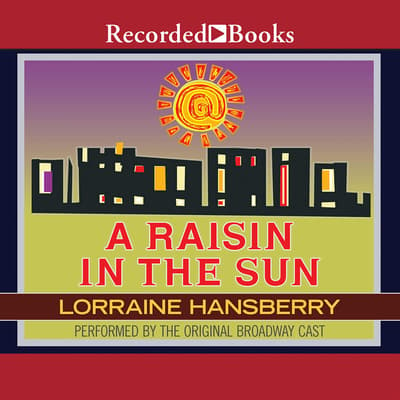 a raisin in the sun play by lorraine hansberry