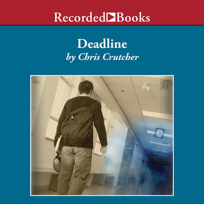 Deadline by Chris Crutcher