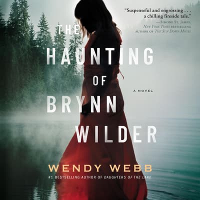the haunting of brynn wilder by wendy webb the haunting of brynn wilder by wendy webb