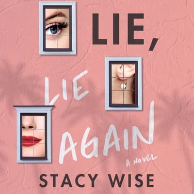 lie lie again by stacy wise