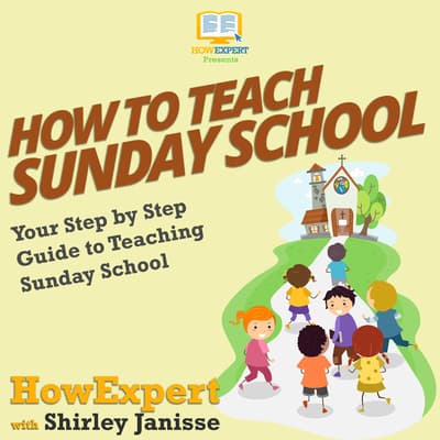 how-to-teach-sunday-school-audiobook-written-by-howexpert-downpour