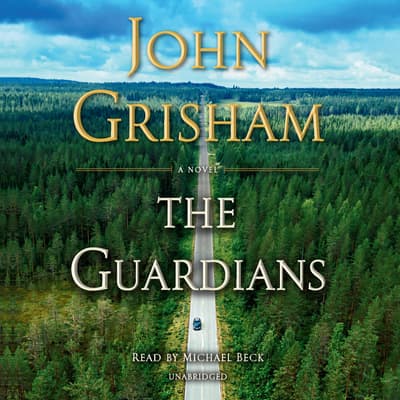 The Guardians Audiobook, written by John Grisham