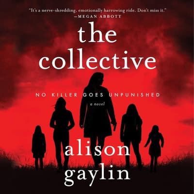 The Collective Audiobook Written By Alison Gaylin Blackstonelibrary Com