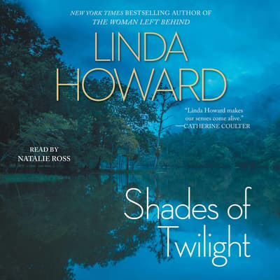 Shades of Twilight Audiobook, written by Linda Howard