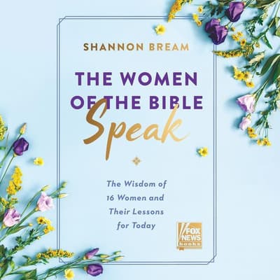 shannon bream women of the bible speak