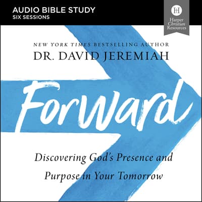 Forward: Audio Bible Studies Audiobook, Written By David Jeremiah ...