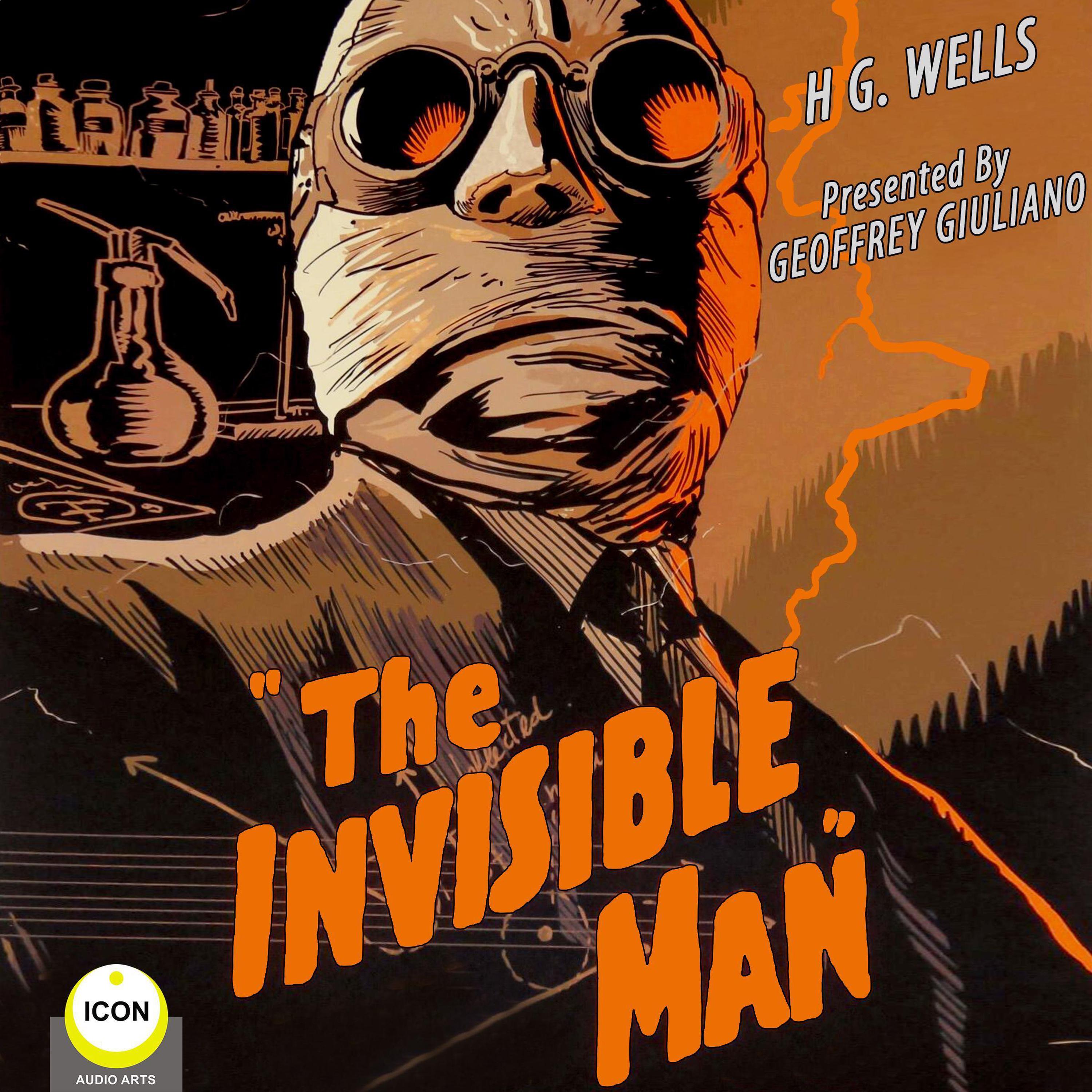 Wells invisible man. Fear the Invisible man. Queen the Invisible man.